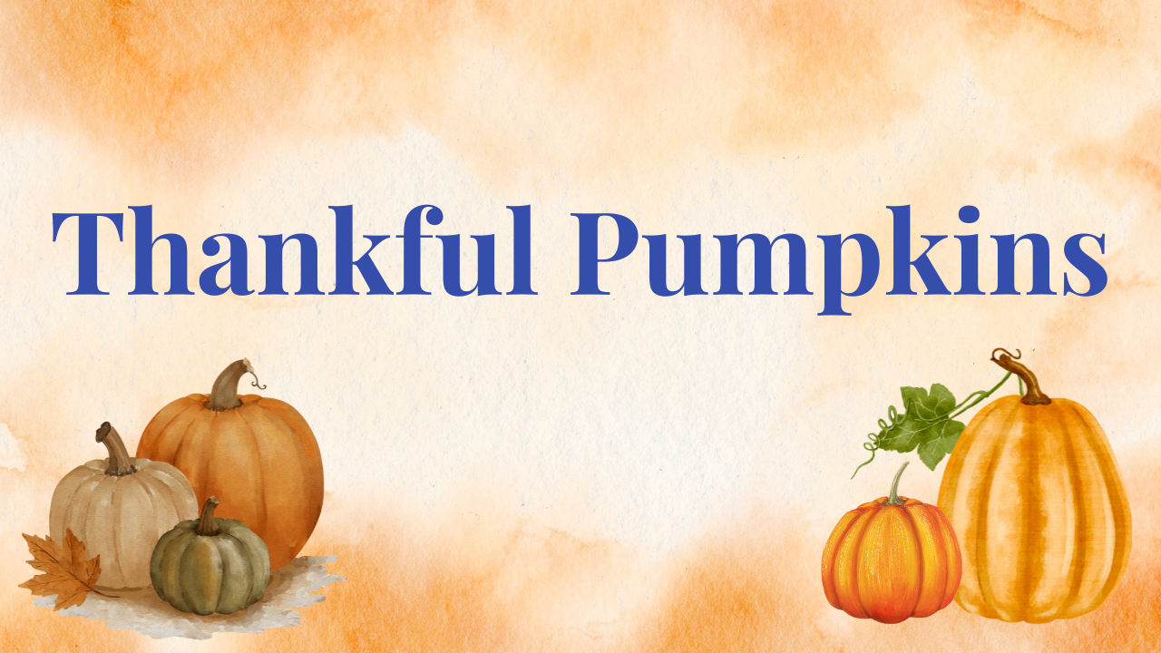 thankful pumpkins
